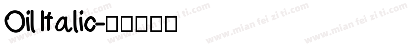 Oil Italic字体转换